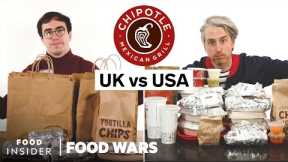 US vs UK Chipotle | Food Wars