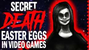 8 Secret DEATH Easter Eggs in Video Games!