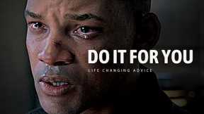 DO IT FOR YOU ? ?  (Best Motivational Speeches EVER!)