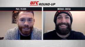 UFC Round-up With Paul Felder & Michael Chiesa