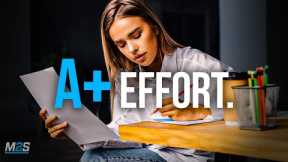 A+ EFFORT - Best Study Motivation