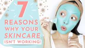 This Is Why Your Skincare Routine ISN’T Working!