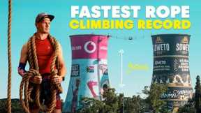 Breaking The Fastest Rope Climbing World Record | w/ Thomas Van Tonder
