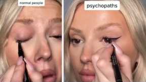 Normal People vs Psychopaths Eyeliner Edition & Eyes Makeup Ideas | Compilation Plus