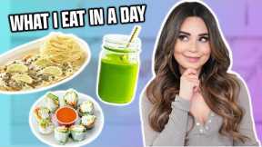 What I Eat In A Day (My Favorite Recipes)