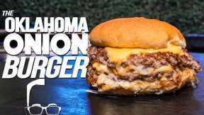 THE OKLAHOMA ONION BURGER (WOW!) | SAM THE COOKING GUY