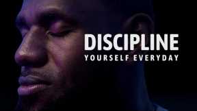 Discipline Yourself EVERY DAY!!! - Best Motivational Speech 2021