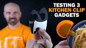 Testing Three Kitchen Clip Gadgets!