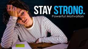 STAY STRONG - Powerful Life Advice on Depression and Mental Health (MUST WATCH)