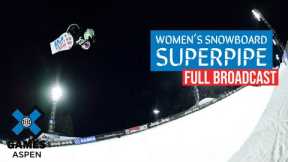 Monster Energy Women's Snowboard SuperPipe: FULL BROADCAST | X Games Aspen 2021