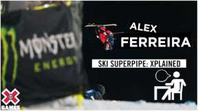 ALEX FERREIRA: X Games Xplained - Ski SuperPipe | World of X Games