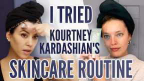 I Tried Kourtney Kardashian's Skincare Routine | Emily DiDonato