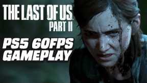 10 Minutes Of The Last Of Us Part II PS5 Enhanced Gameplay (4K/60FPS)