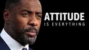 YOUR ATTITUDE IS EVERYTHING - Best Motivational Speech On Success