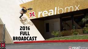 REAL BMX 2016: FULL BROADCAST | World of X Games