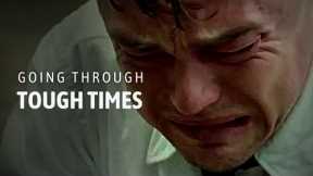 GOING THROUGH TOUGH TIMES | Listen to this! (Motivational Video)