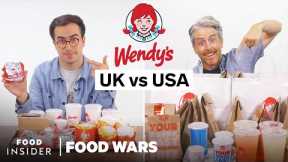 US vs UK Wendy’s | Food Wars