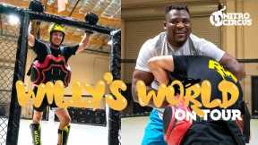 FRANCIS NGANNOU THROWS RWILLY AROUND THE CAGE // Willy's World On Tour Ep 4
