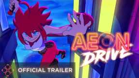 Aeon Drive - Official Animated Trailer HD