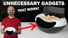 3 Unnecessary Gadgets... That Actually Work!