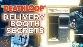 Deathloop Guide: How To Unlock And Use Gideon Fry's Delivery Booths