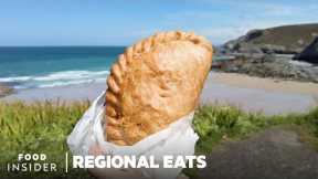 How Traditional Cornish Pasties Are Made | Regional Eats