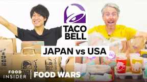 US vs Japan Taco Bell | Food Wars