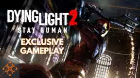 Dying Light 2 Preview - Exclusive Gameplay (HD)