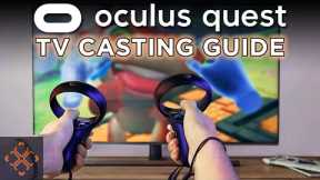 Oculus Quest 2 Guide: How To Cast To Your TV