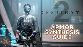 Destiny 2: A Complete Guide To Armor Synthesis