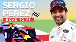 Sergio Pérez's Rollercoaster Journey To F1