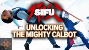 Sifu: How To Unlock The Secret Mighty Calbot Move