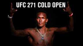 UFC 271 Cold Open