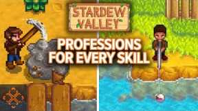 Stardew Valley Guide: What Professions To Pick For Every Skill