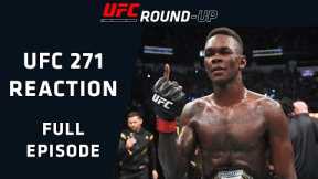 UFC 271 REACTIONS! TAKEAWAYS FROM ADESANYA VS WHITTAKER 2 | UFC Round-Up w/ Felder & Chiesa