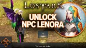 Lost Ark: How To Unlock Rapport NPC Lenora (Return Trip Quest)