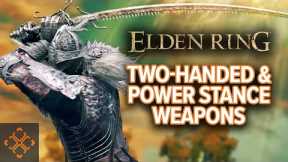 Elden Ring: How To Two-Hand And Power Stance Weapons