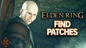 Elden Ring: Where To Find Patches