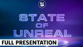 State of Unreal Keynote Presentation (April 2022)