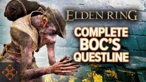 Elden Ring: How To Complete Boc's Questline
