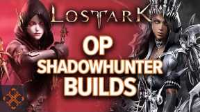 Lost Ark: Best Shadowhunter Builds