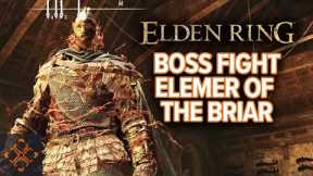 Elden Ring: How To Defeat Elemer Of The Briar