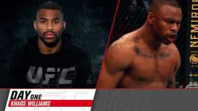 Day One: Khaos Williams | UFC Connected