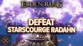 Elden Ring: How To Defeat Starscourge Radahn