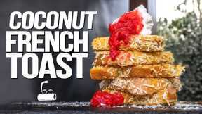 JUST AN ABSOLUTELY PERFECT COCONUT FRENCH TOAST BREAKFAST | SAM THE COOKING GUY
