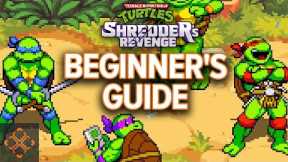 Teenage Mutant Ninja Turtles: Shredder's Revenge - A Beginner's Guide