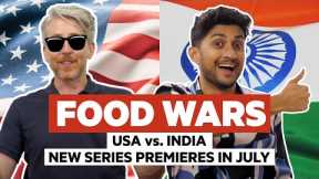 Food Wars USA vs. India | Coming July 2022 to Food Insider |  @Food Insider