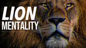 LION MENTALITY - Motivational Video 2022