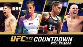 FULL EPISODE | UFC 277 Countdown