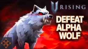 V Rising: How To Beat The Alpha Wolf